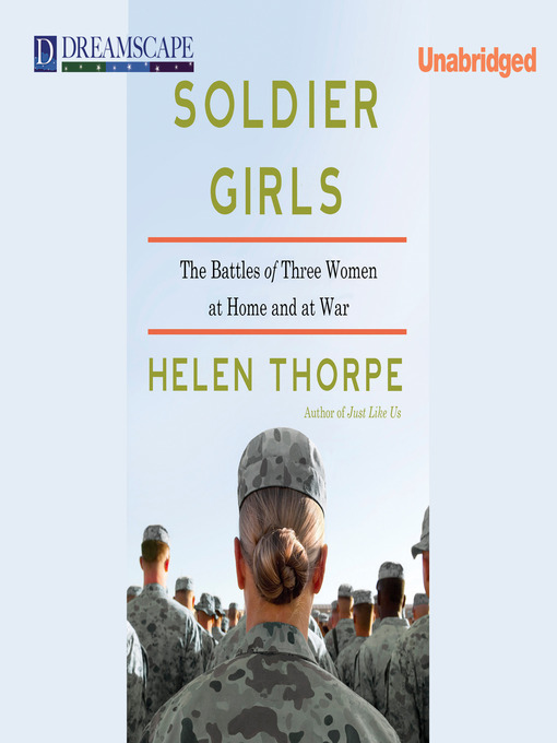 Title details for Soldier Girls by Helen Thorpe - Wait list